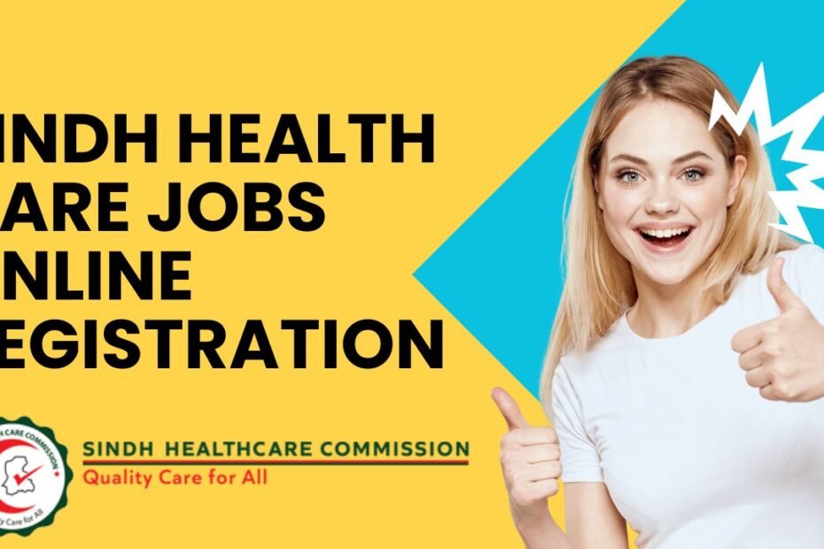 Sindh Health Care Jobs Online Registration